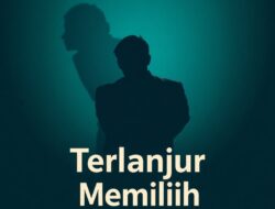 Terlanjur Memilih